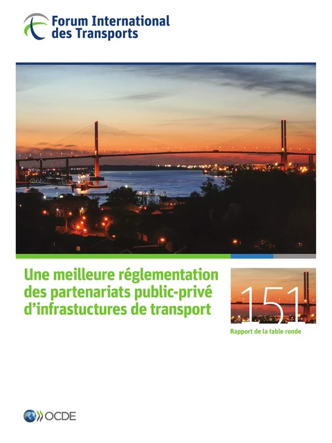 Une meilleure réglementation des partenariats public-privé d'infrastuctures de transport -  Collectif - OECD