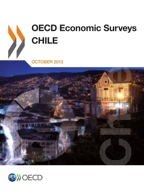 OECD Economic Surveys: Chile 2013 -  Collective - OECD