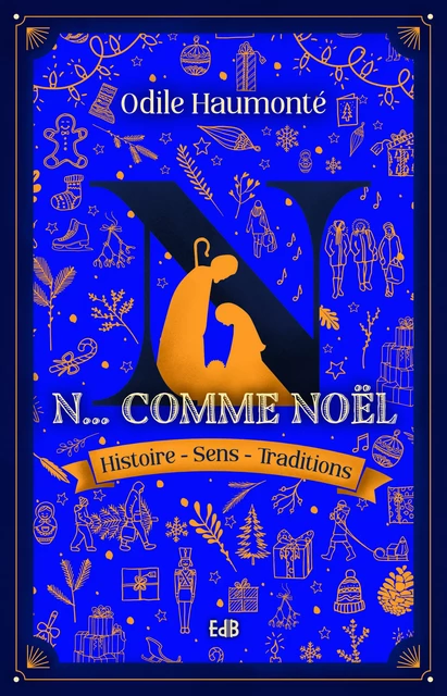 N comme Noël - Odile Haumonté - Editions des Béatitudes