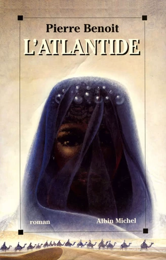 L'Atlantide - Pierre Benoit - Albin Michel