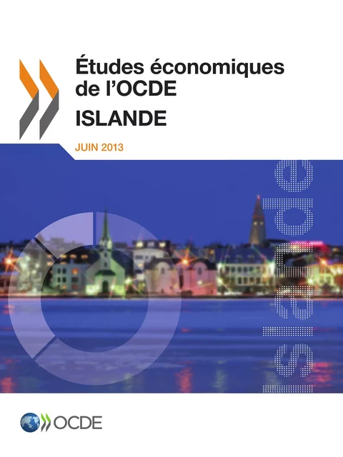 Études économiques de l'OCDE : Islande 2013 -  Collectif - OECD