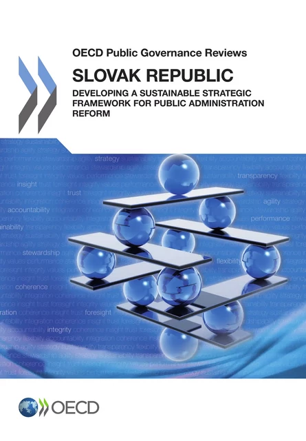 Slovak Republic: Developing a Sustainable Strategic Framework for Public Administration Reform -  Collective - OECD