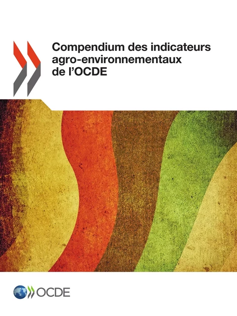 Compendium des indicateurs agro-environnementaux de l'OCDE -  Collectif - OECD