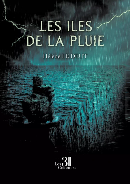 Les îles de la pluie - Hélène le Deut - Éditions les 3 colonnes