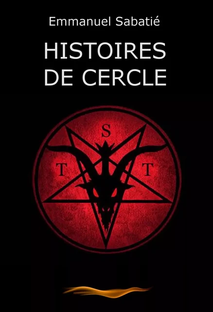 Histoires de Cercle ["short stories", Vol.1] - Emmanuel Sabatié - Ink book