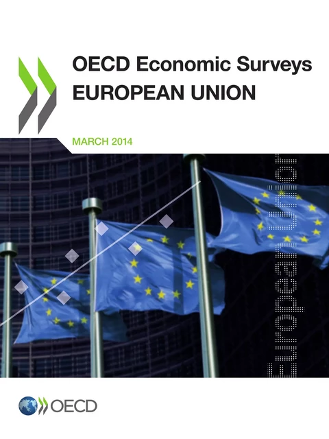 OECD Economic Surveys: European Union 2014 -  Collective - OECD