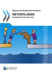 Ageing and Employment Policies: Netherlands 2014