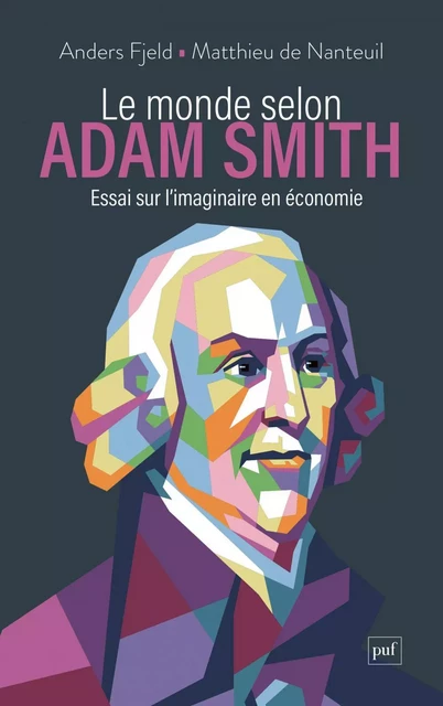 Le monde selon Adam Smith - Matthieu de Nanteuil, Anders Fjeld - Humensis