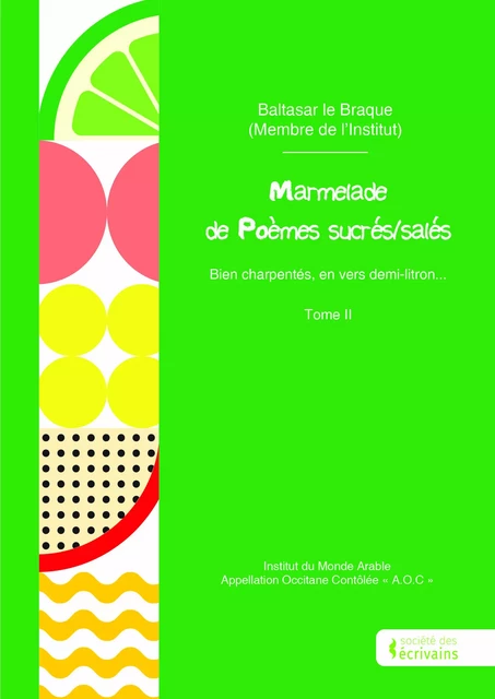 Marmelade de Poèmes sucrés/salés - Baltasar le Braque - Publibook