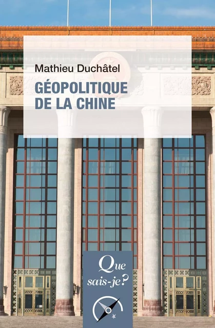 Géopolitique de la Chine - Mathieu Duchâtel - Humensis