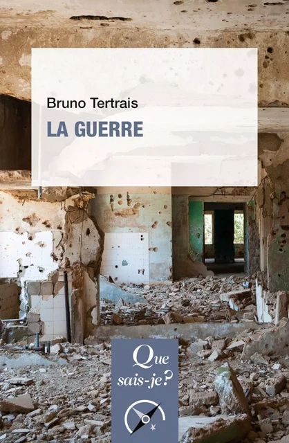 La Guerre - Bruno Tertrais - Humensis