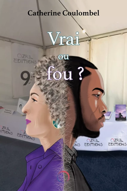 Vrai ou fou ? - Catherine Coulombel - Ozril Editions