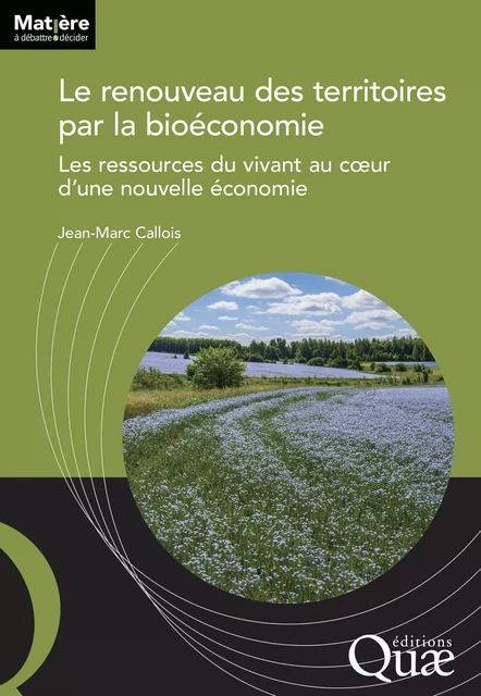 Le renouveau des territoires par la bioéconomie - Jean-Marc Callois - Quae