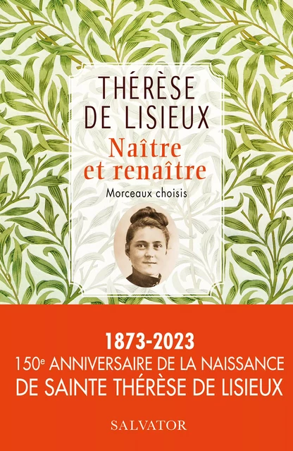 Naître et renaître (Morceaux choisis) - Thérèse De Lisieux, Olivier Ruffray - Éditions Salvator