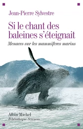 Si le chant des baleines s'éteignait