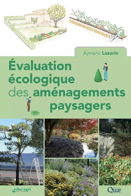 Évaluation écologique des aménagements paysagers - Aymeric Lazarin - Quae