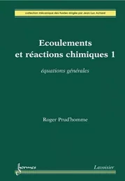 Écoulements et réactions chimiques 1