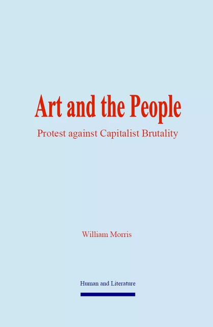 Art and the People - William Morris - Human and Literature Publishing