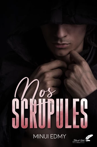 Nos scrupules - Minui Edmy - Black Ink Editions