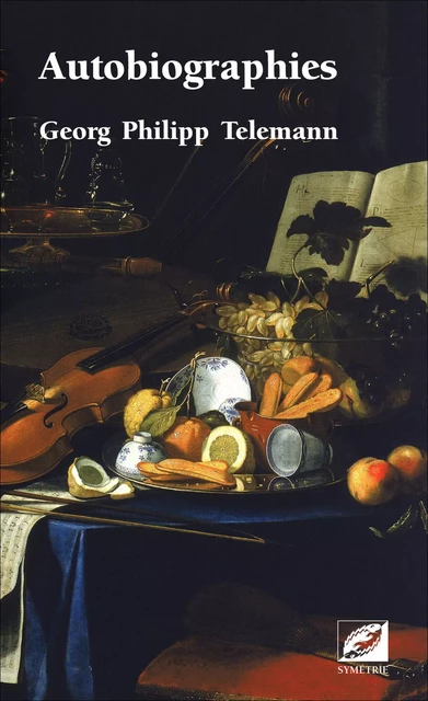 Autobiographies - Georg Philipp Telemann - Symétrie