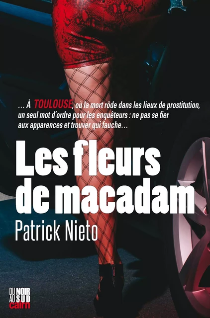 Les Fleurs de macadam - Patrick Nieto - Éditions Cairn