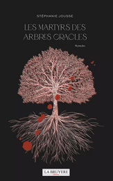 Les martyrs des arbres oracles