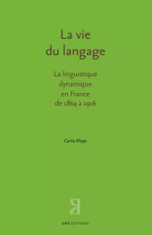 La vie du langage