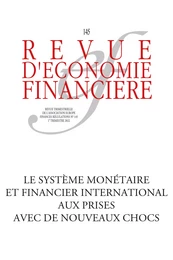 Le système monétaire et financier international aux prises avec de nouveaux chocs