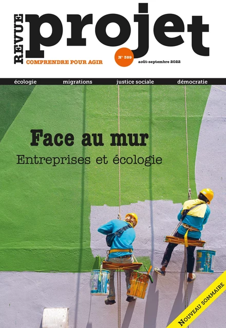 Revue Projet - Face au mur. Entreprises et écologie - Collectif Auteur - Revue Projet