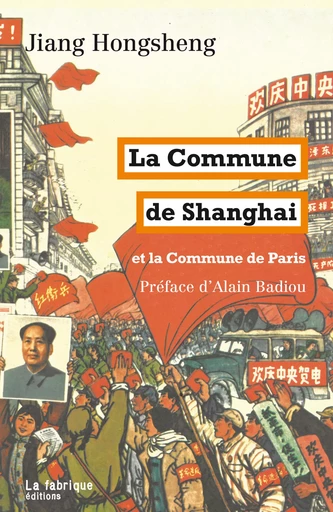 La Commune de Shanghai - Jian Hongsheng - La fabrique éditions