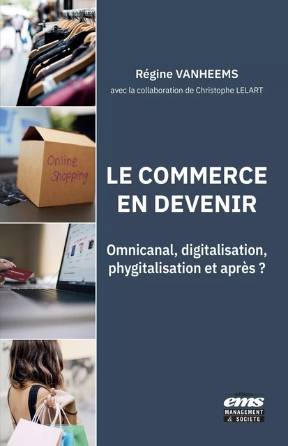 Le commerce en devenir - Régine Vanheems - Éditions EMS