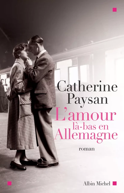 L'Amour là-bas en Allemagne - Catherine Paysan - Albin Michel