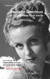 Danielle Darrieux ou la traversée d'un siècle