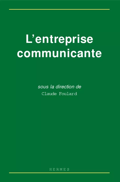 L'entreprise communicante -  - Hermes Science Publications