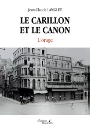 Le Carillon et le canon – L'orage