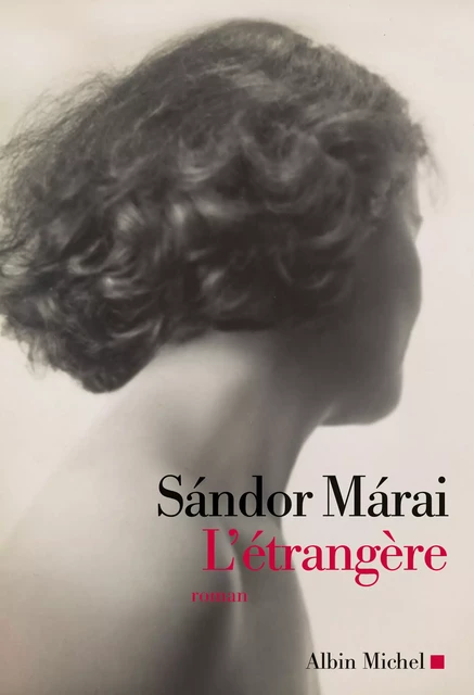 L'Etrangère - Sándor Márai - Albin Michel