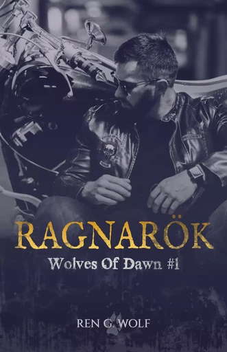 Wolves Of Dawn, Tome 1 : Ragnarök - Ren G. Wolf - Louv'Edition