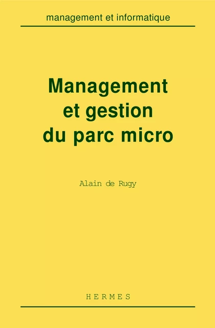 Management et gestion du parc micro - de Alain Rugy - Hermes Science Publications