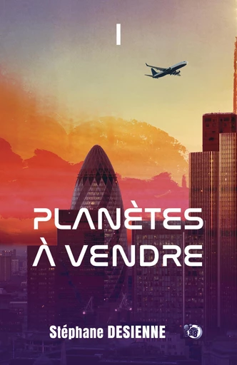 Planètes à vendre 1 - Stéphane Desienne - Les éditions du 38