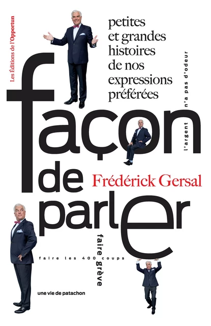 Façon de parler - Frédérick Gersal - Les Éditions de l'Opportun