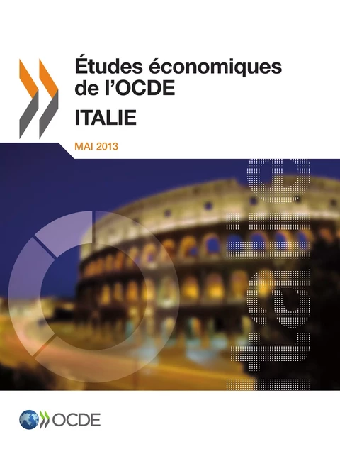 Études économiques de l'OCDE: Italie 2013 -  Collectif - OECD