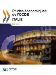 Études économiques de l'OCDE: Italie 2013