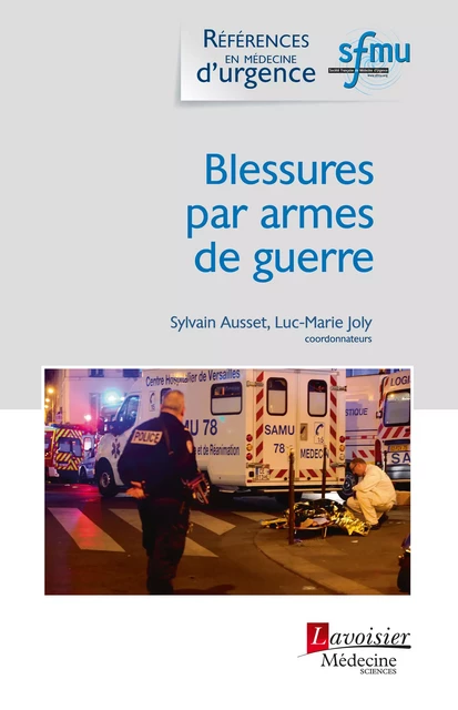 Blessures par armes de guerre -  - Médecine Sciences Publications