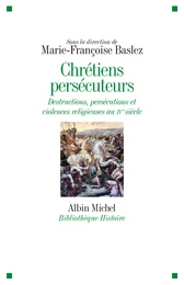 Chrétiens persécuteurs