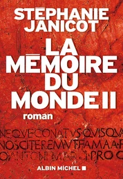 La Mémoire du monde II