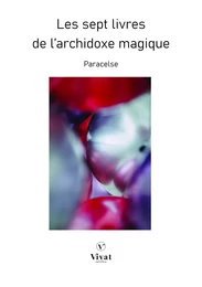 Les sept livres de l'archidoxe magique