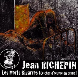 Les Morts Bizarres (Vol.3)