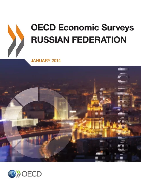 OECD Economic Surveys: Russian Federation 2013 -  Collective - OECD