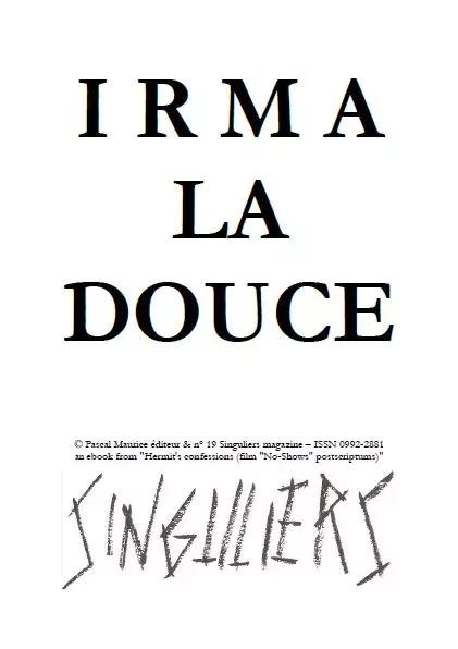 Irma La Douce - Frère Ermite, Paul Melchior - Pascal Maurice éditeur