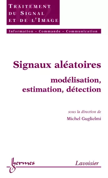 Signaux aléatoires -  - Hermes Science Publications